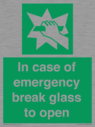 in-case-of-emergency-break-glass-to-open~